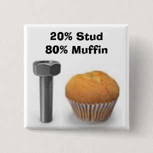 Stud Muffin Button