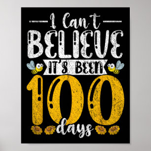 Student bijen ik kan niet geloven dat het 100 dage poster