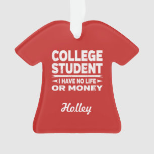 Student Geen Leven of Geld Ornament