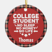 Student geen Slaap-geld-leven Rood spel Keramisch Ornament (Voorkant)