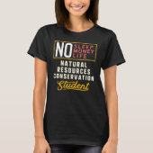 Student hoofdvak Natuurlijke Hulpbronnenbehoud T-shirt (Voorkant)