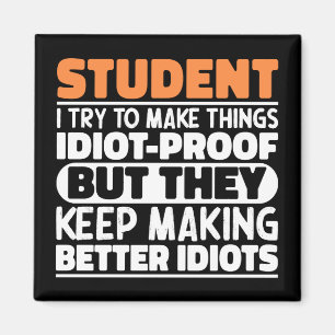 Student Ik probeer dingen grappig te maken, studen Magneet