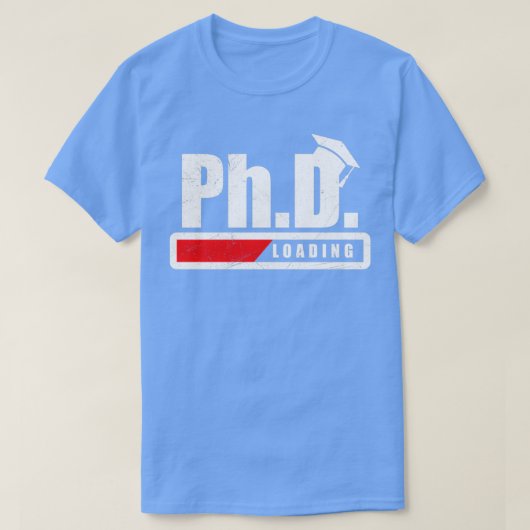 Student PhD Loading Afstuderen Funny Gift Idera T-shirt (Design voorkant)