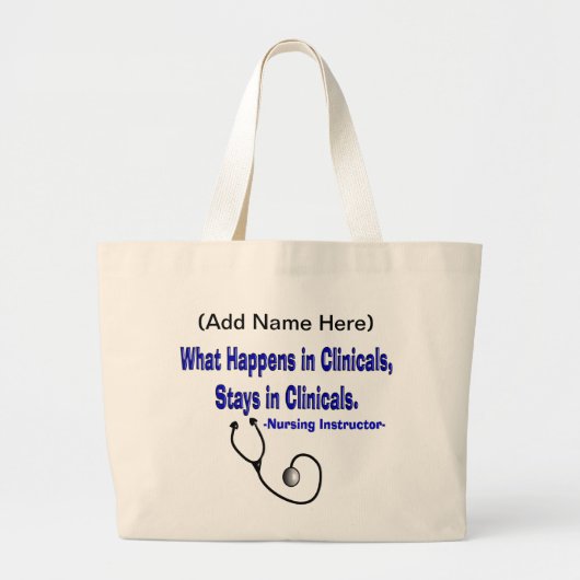 Student verpleegkundige Clinical Instructor Gift Grote Tote Bag (Voorkant)