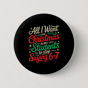 Studenten die 6-7 67 Zes Zeven Grappige Leraar Ker Ronde Button 5,7 Cm