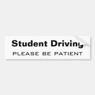 Studenten rijden, wees geduld. bumpersticker
