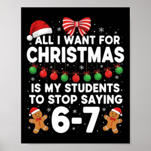 Studenten zeggen 6-7 67 Zes Zeven Grappige Leraar Poster