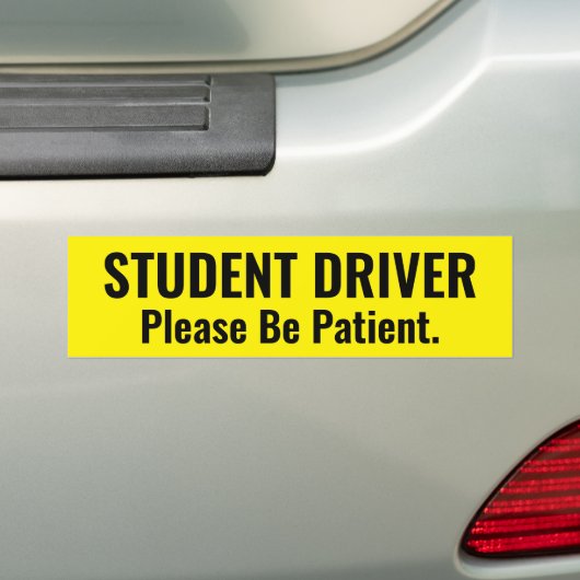 Studentenchauffeur: wees geduldig bumpersticker (Op auto)