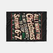 Students Saying 67 Christmas Teacher Ugly Christma Fleece Deken (Voorkant (Horizontaal))
