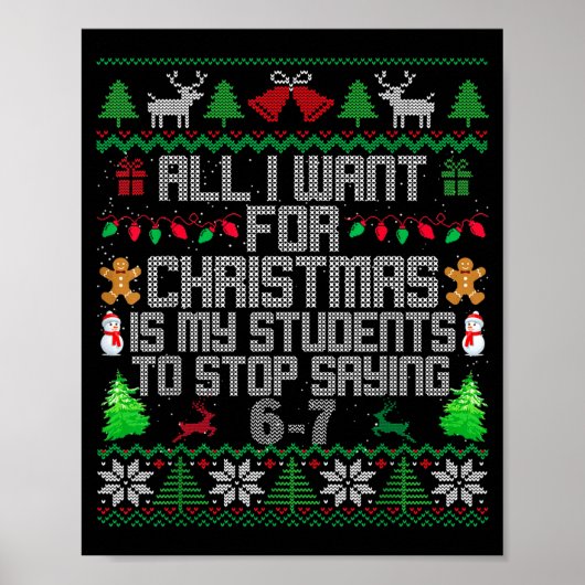 Students Saying 6-7 67 Six Seven Fun Teacher Ugly Poster (Voorkant)