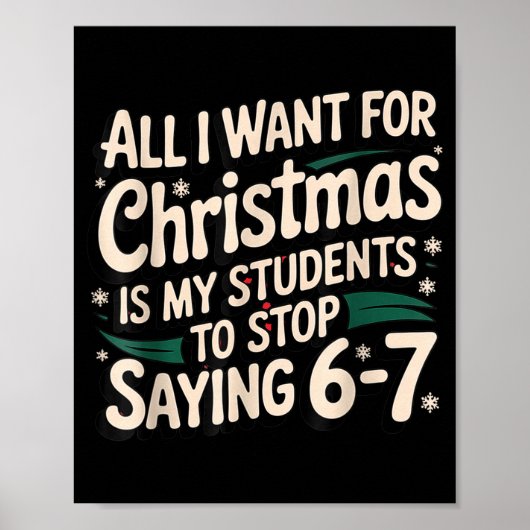 Students Saying 6-7 67 Six Seven Funny Teacher Chr Poster (Voorkant)