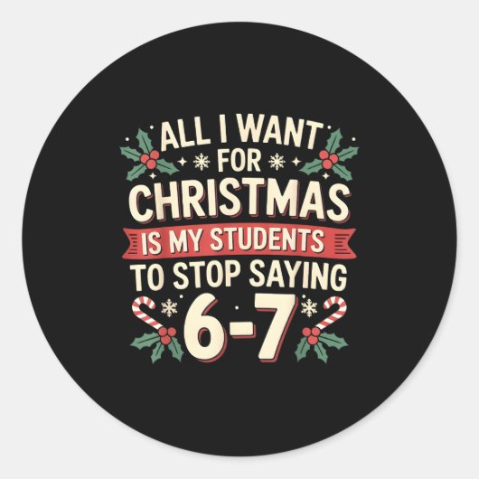 Students Saying 6-7 67 Six Seven Funny Teacher Chr Ronde Sticker (Voorkant)