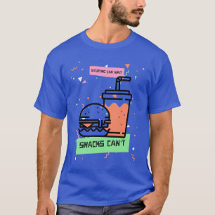 Studeren kan wachten snacks kunnen niet-schoollunc t-shirt