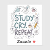 Study Cry Repeat | Relatable Student Sticker (Feuille)