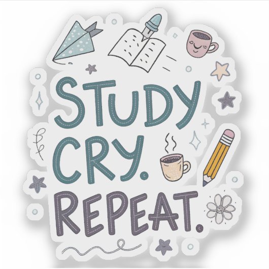 Study Cry Repeat | Relatable Student Sticker (Devant)