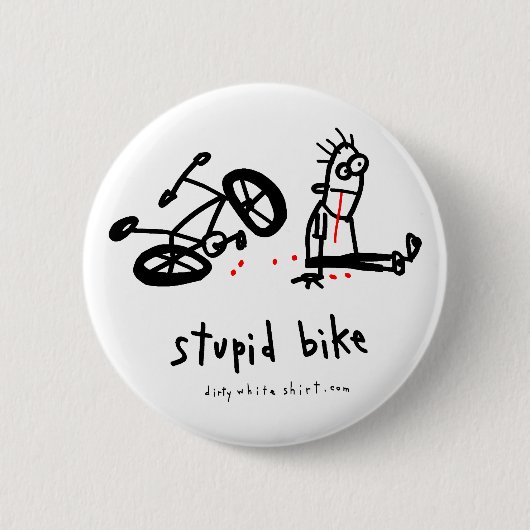 Stupid Bike Ronde Button 5,7 Cm (Voorkant)