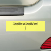 Stupid is net als Stupid Bumpersticker (Op auto)