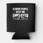 Stupid Keep Correctional Officer Employed Blikjeskoeler (Voorkant)