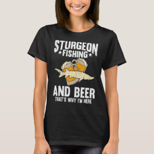 Sturgeon Vist en beer daarom ben ik hier T-shirt