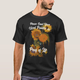 Stuur alstublieft uw gebruikte slipjes als teken d t-shirt