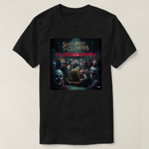 Stuur de clowns weg t-shirt