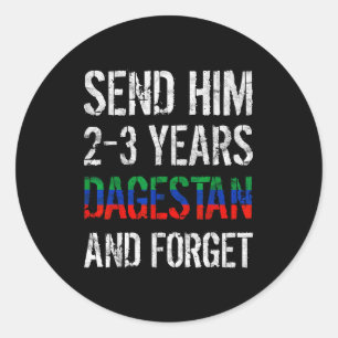 Stuur hem 2-3 jaar naar Dagestan en vergeet Mma wo Ronde Sticker