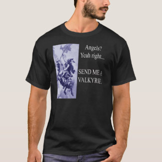 Stuur me een Valkyrie T-shirt