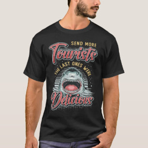 Stuur meer toeristen naar de laatste waar Deliciou T-shirt