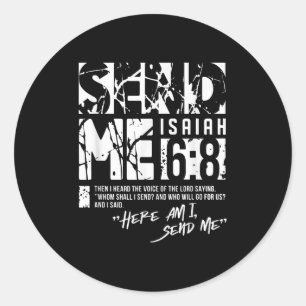 Stuur Mij Jesaja 6-8 Christen, Hier Ben Ik Stuur M Ronde Sticker