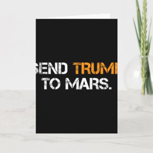 Stuur Trump naar Mars Kaart
