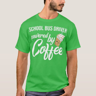 Stuurprogramma op school met coffee Funny Gift Ide T-shirt