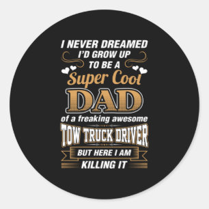 Stuurprogramma Super Cool Dad nooit droomd Ronde Sticker