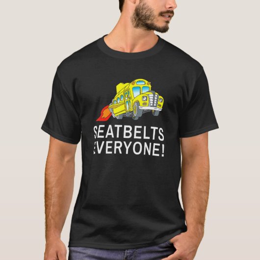 Stuurprogramma van alle Magic School Bus-gordels T-shirt (Voorkant)