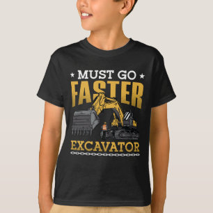 Stuurprogramma voor graafmachines moet sneller wer t-shirt