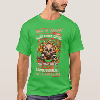 Stuurprogramma voor Sarcastic Dump Truck 4 T-shirt