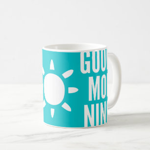 Stylish Aqua Blue Good Morning Sun Tea Coffee Mok