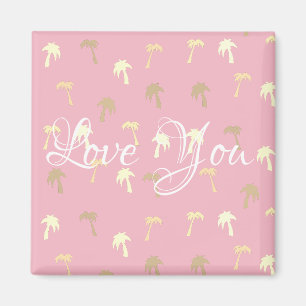 Stylish Love You Palm Trees Motivation Magnet