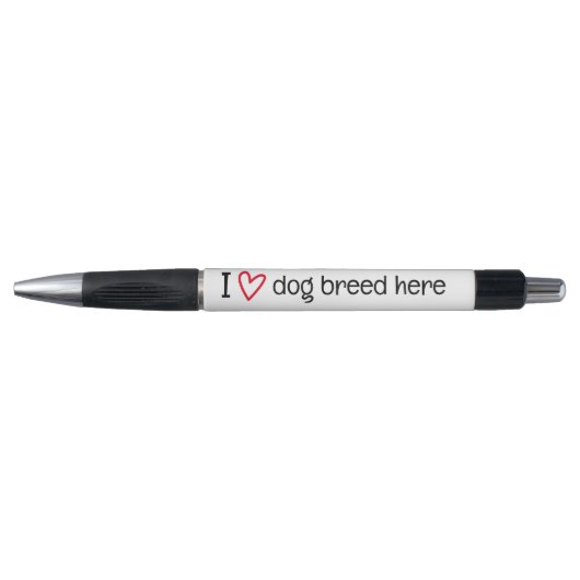 Stylo I Love Add Your Favorite Dog Breed Personalized (Devant)