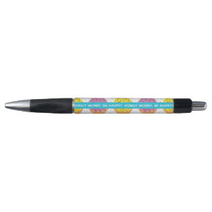 Stylo ne vous inquiétez pas être heureux avec des arrosa