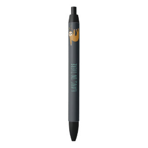Stylo Noir Adorable Sloth "Hang in There"