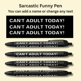 Stylo Noir Ajoutez Nom, Message Sarcastique, NE PEUT PAS ADUL