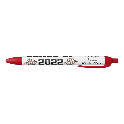 Stylo Noir CLASSE DE 2022 - Live Laugh Love Kick Butt!  (Bas)