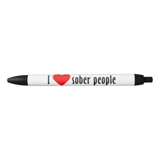 Stylo Noir J'Aime Les Gens Sobers Qui Disent Citation (Devant)