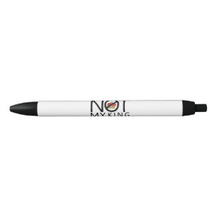 Stylo Noir Pas mon roi