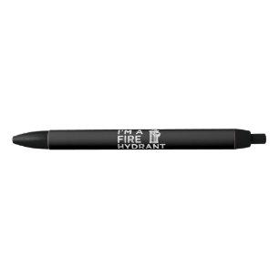 Stylo Noir Prétendre Que Je Suis Un Hydratant De Feu   Drôle 
