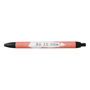 Stylo Noir Quirky Do It Now Motivational Citation