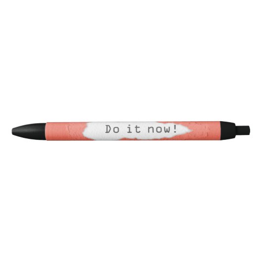 Stylo Noir Quirky Do It Now Motivational Citation (Devant)