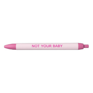 Stylos roses "Pas ton bébé"