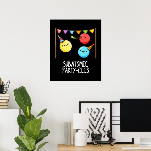 Sub Atomic Party-cles Funny Science Pun Dark BG Poster (Thuiskantoor)