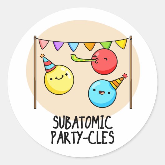 Sub Atomic Party-cles Funny Science Pun Ronde Sticker (Voorkant)